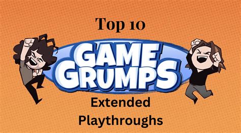 Top 10: Game Grumps Series (New) – Indie Light.
